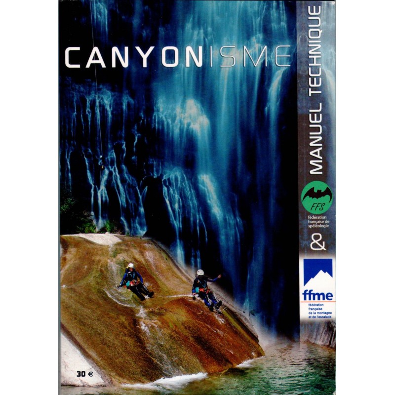 Canyonisme : manuel technique