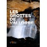 Les grottes de Vallorbe : merveilles de la nature