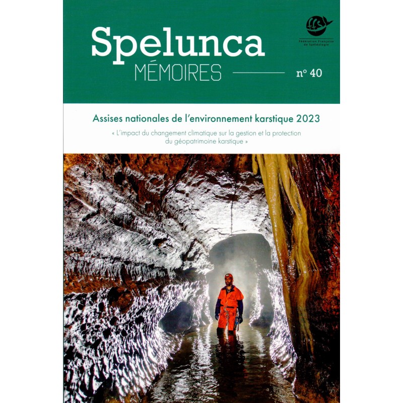 Spelunca mémoires n° 40 : Assises nationales de l’environnement karstique 2023