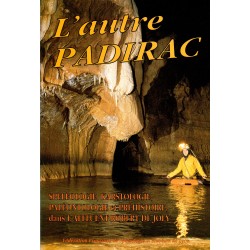 L’autre Padirac :...