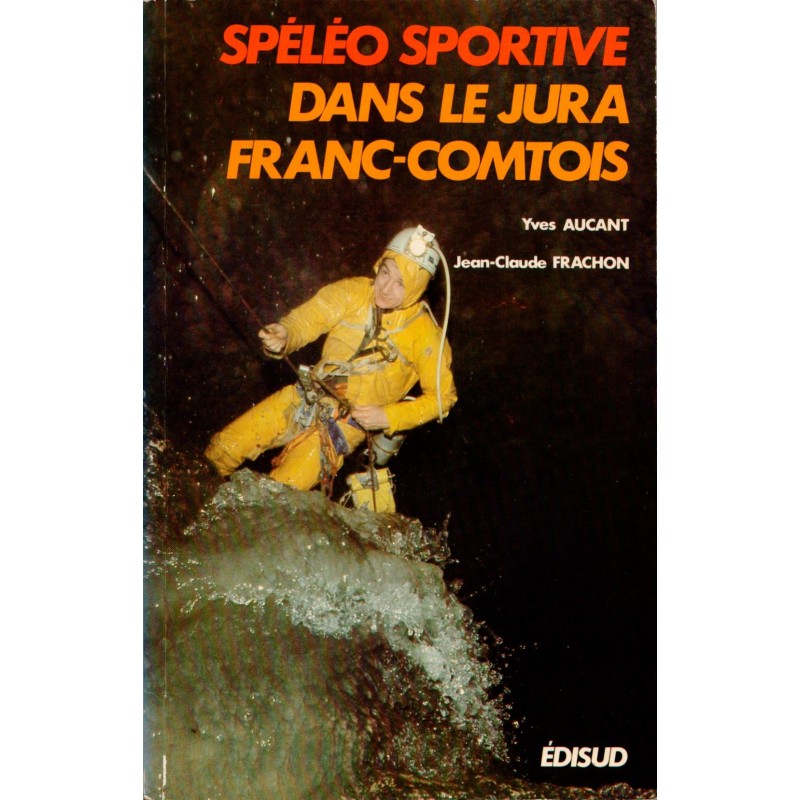 Spéléo sportive dans le jura Franc-Comtois