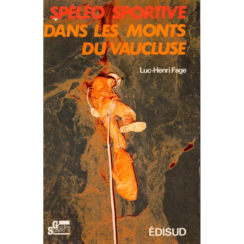 Spéléo sportive dans les Monts du Vaucluse