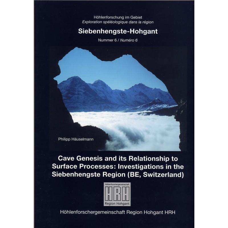 Cave Genesis and its Relationship to surface Processes : Investigations in the Siebenhengste Region (BE, Switzerland)