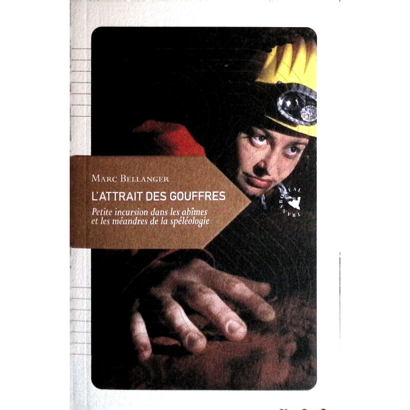 L’attrait des Gouffres : petite incursion dans les abîmes et les méandres de la spéléologie