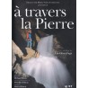 à travers la Pierre