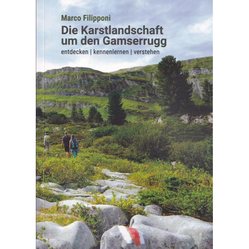Die Karstlandschaft um den Gamserrugg