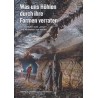 Was uns Höhlen durch ihre Formen verraten : ein Leitfaden zum “Lesen” und Verstehen von Höhlen