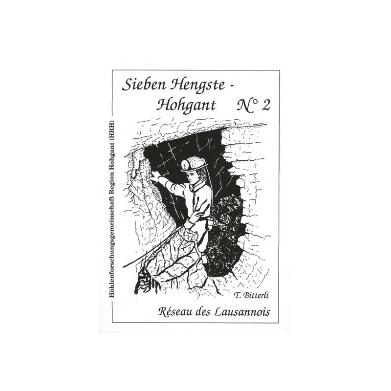 Sieben Hengste - Hohgant no 2 : Le réseau des Lausannois