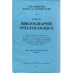 Les grottes dans la littérature ou Essai de bibliographie spéléologique