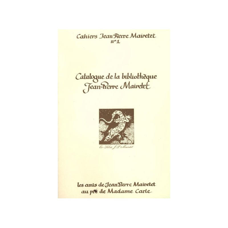 Catalogue de la Bibliothèque Jean Pierre Mairetet (Cahiers Jean-Pierre Mairetet no 1)