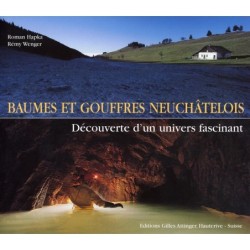 Baumes et Gouffres neuchâtelois : découverte d'un univers fascinant