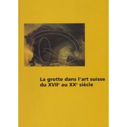La grotte dans l'art suisse...