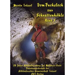 Vom Fuchsloch zur Schrattenhöhle - Band 3