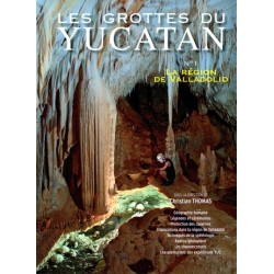 Les grottes du Yucatan : n° 1 la région de Valladolid