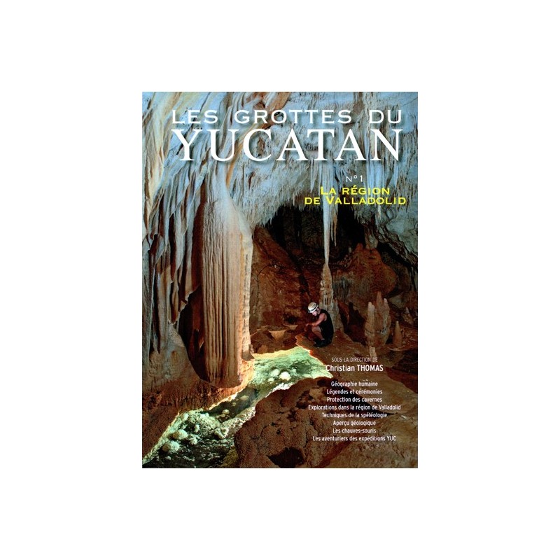 Les grottes du Yucatan : n° 1 la région de Valladolid