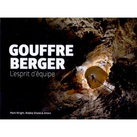 Gouffre Berger - l'esprit d'équipe