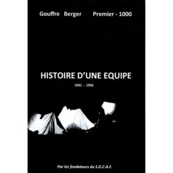 Histoire d'une équipe 1941-1956 Gouffre Berger. Premier -1000