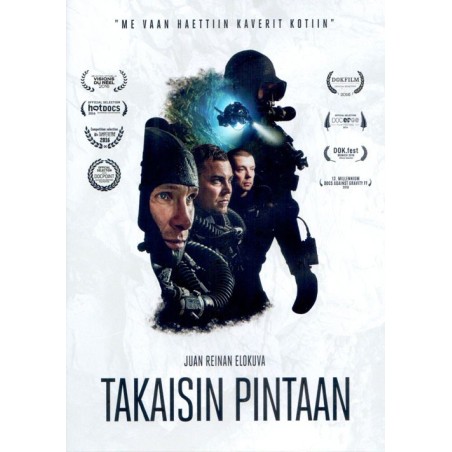 Takaisin Pintaan : Diving into the unknown : we just wanted to bring our friends home