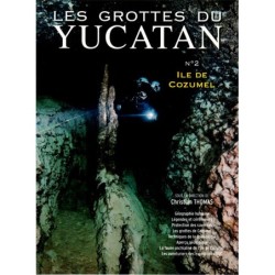 Les grottes du Yucatan :...
