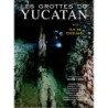 Les grottes du Yucatan : Tome 2. L'île de Cozumel