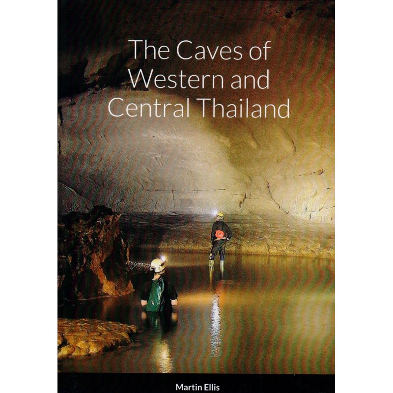 The Cave of Western & central Thailand, volume 3