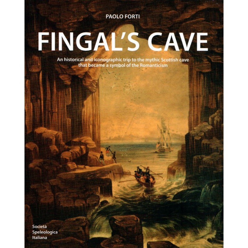 Fingal's cave : an historical and iconographic trip to the mythic Scottish cave that became a symbol of the Romanticism
