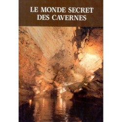 Le monde secret des cavernes