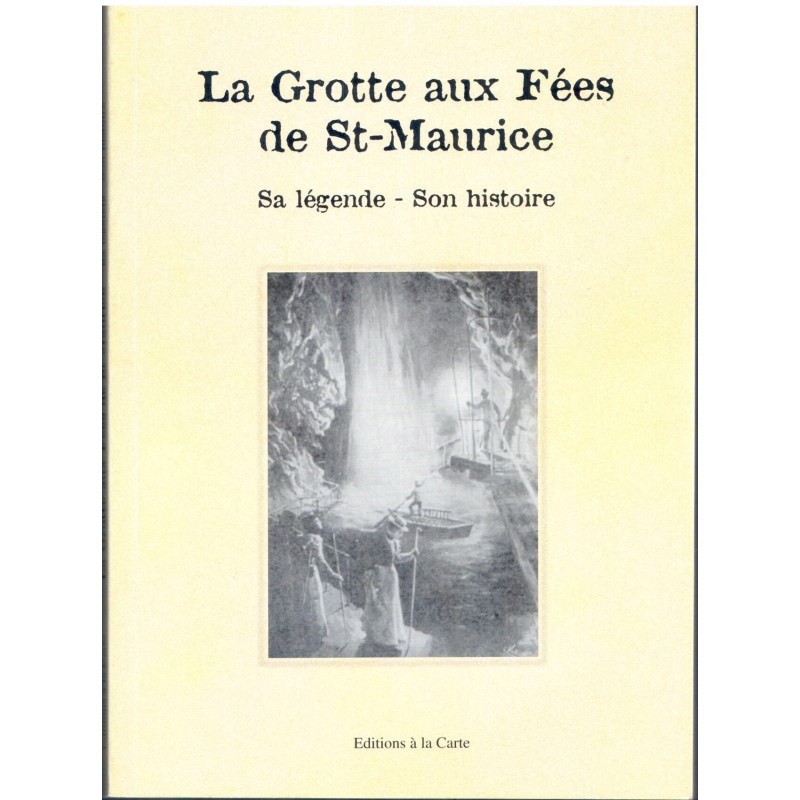 la Grotte aux Fées de St-Maurice
