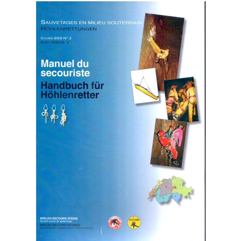 Manuel du secouriste
Handbuch für Höhlenretter