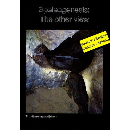 Speleogenesis : the other view