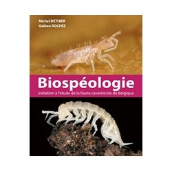 Biospéologie : initiation à l'étude de la faune cavernicole de Belgique