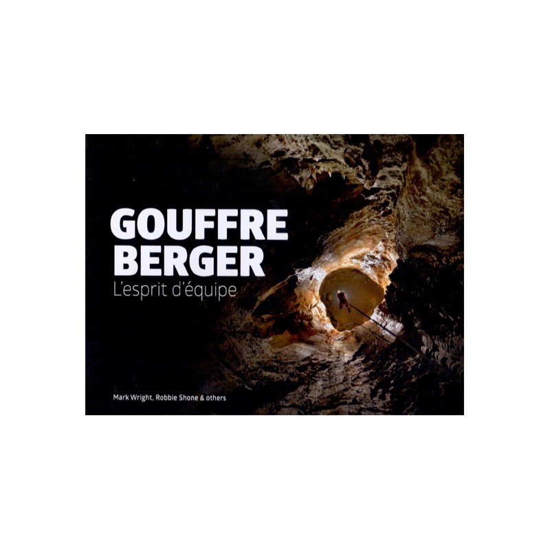Gouffre Berger : L'esprit d'équipe