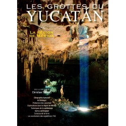 Les grottes du Yucatan : N° 4 : la région de Mérida