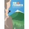 Via Ferrata : 30 parcours haut perchés en Suisse